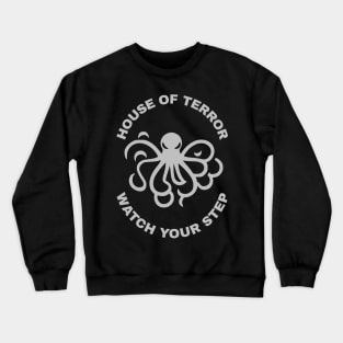 House of Terror Evil Octopus Crewneck Sweatshirt